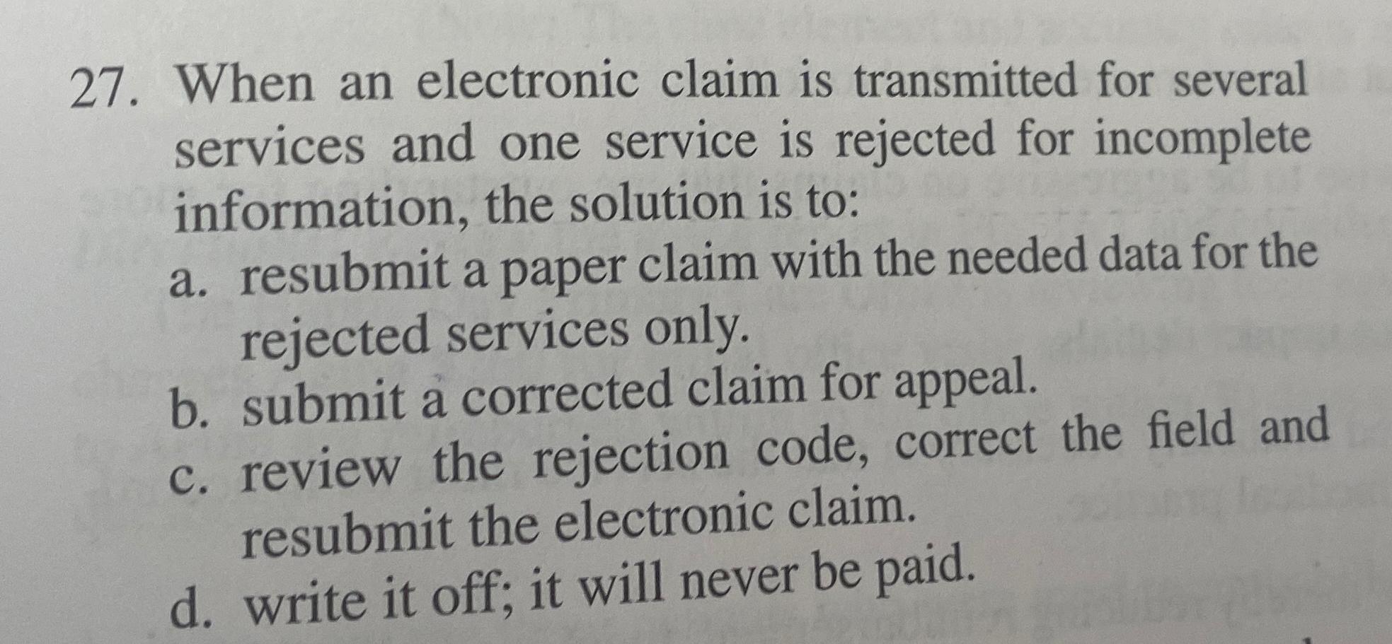  When an electronic claim is transmitted for several services and one