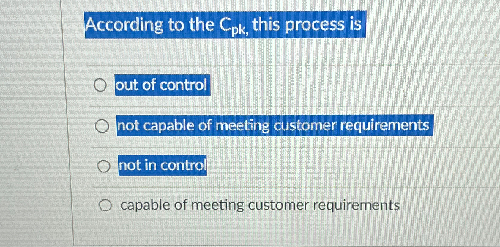  According to the Cpk, this process is not capable of meeting