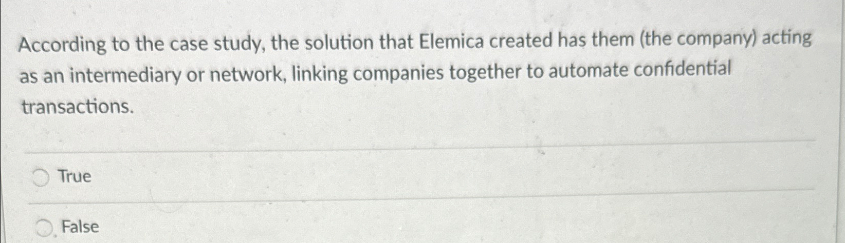  According to the case study, the solution that Elemica created has