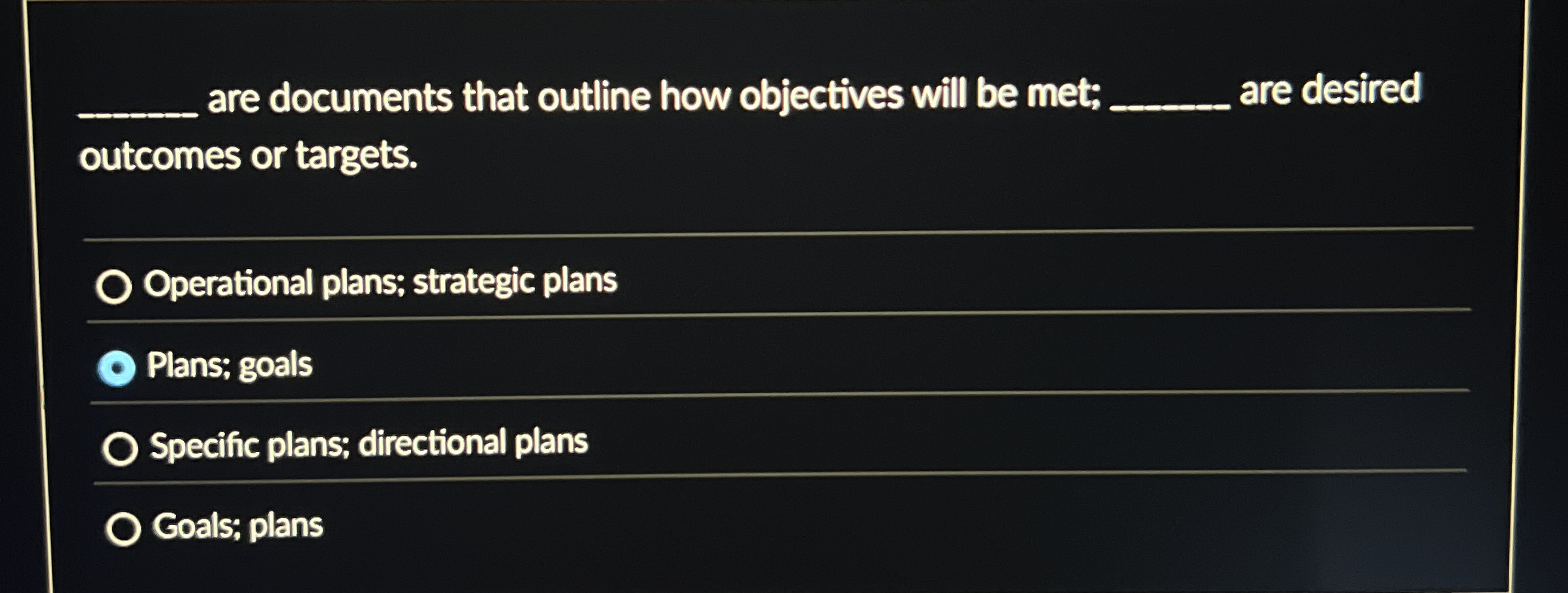  q, are documents that outline how objectives will be met; q,