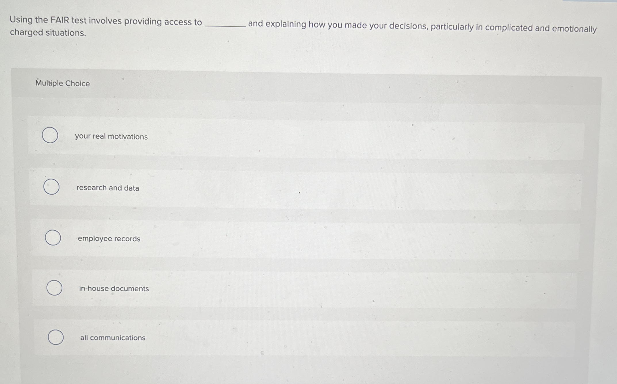  Using the FAIR test involves providing access to charged situations. Multiple