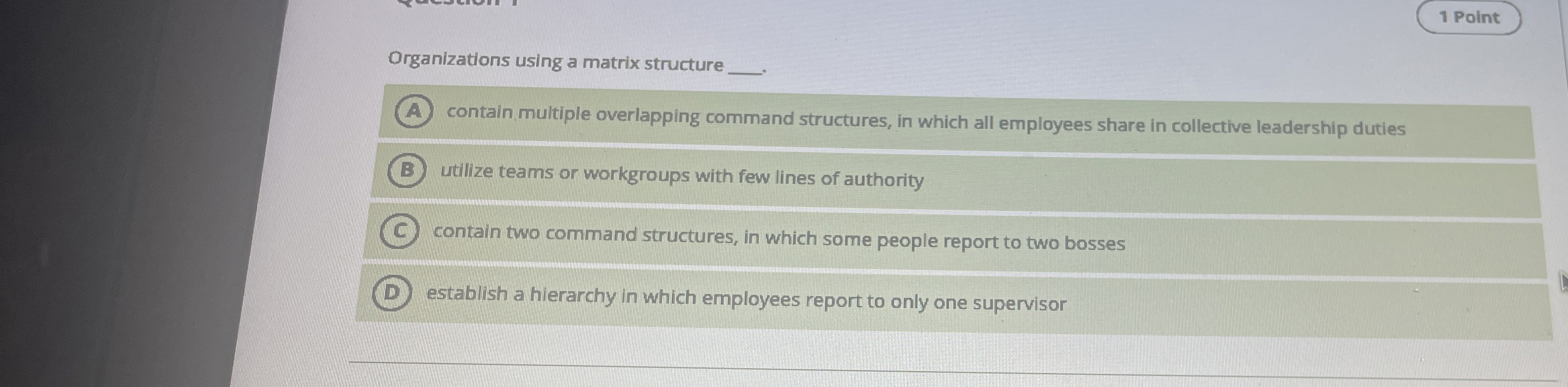  Organizations using a matrix structure q, contain multiple overlapping command structures,