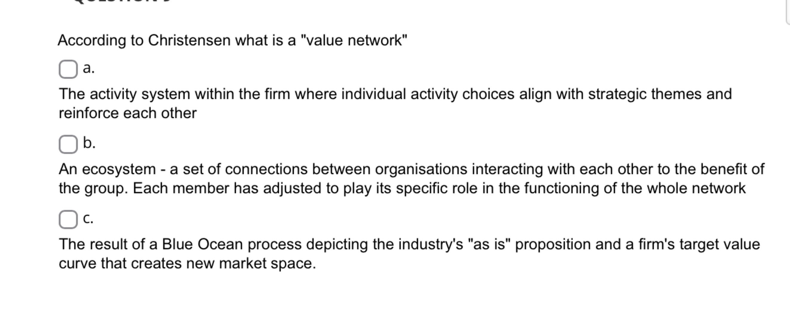  According to Christensen what is a "value network" a. The activity