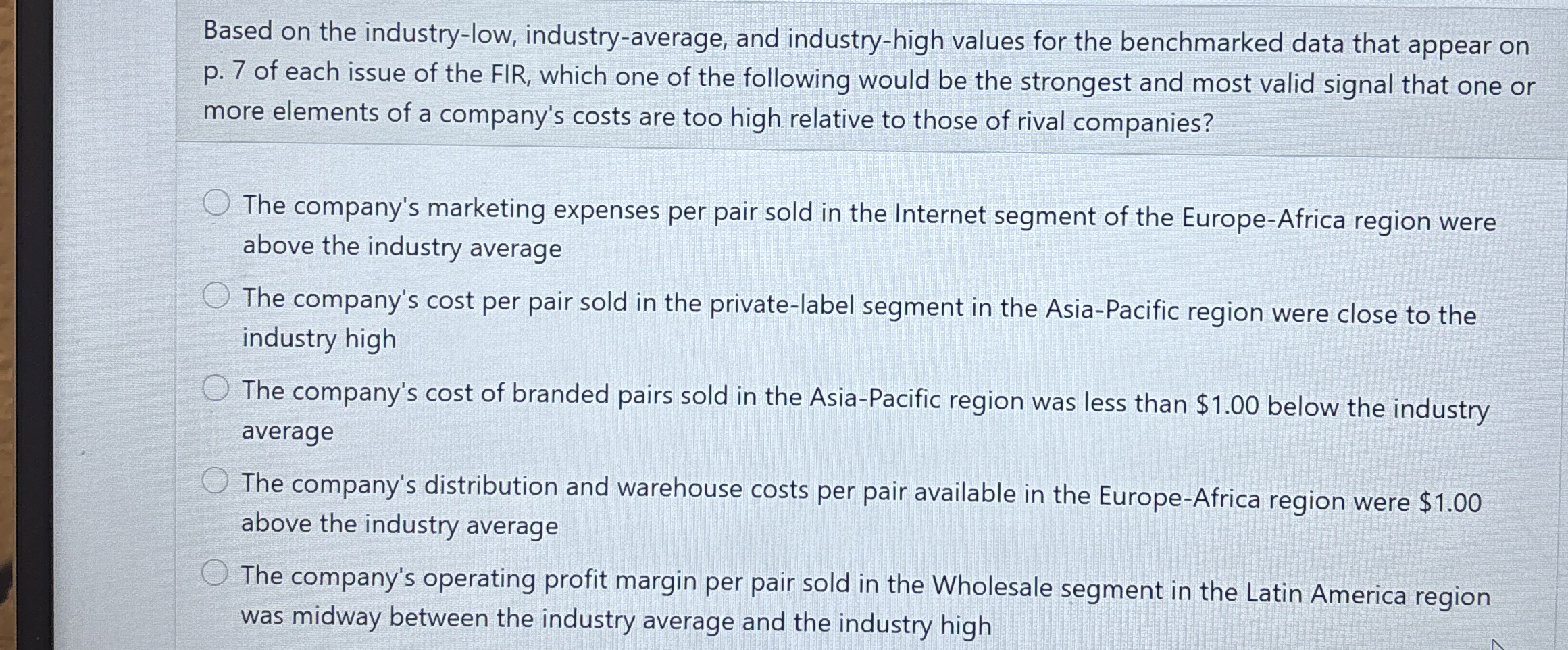  Based on the industry-low, industry-average, and industry-high values for the benchmarked