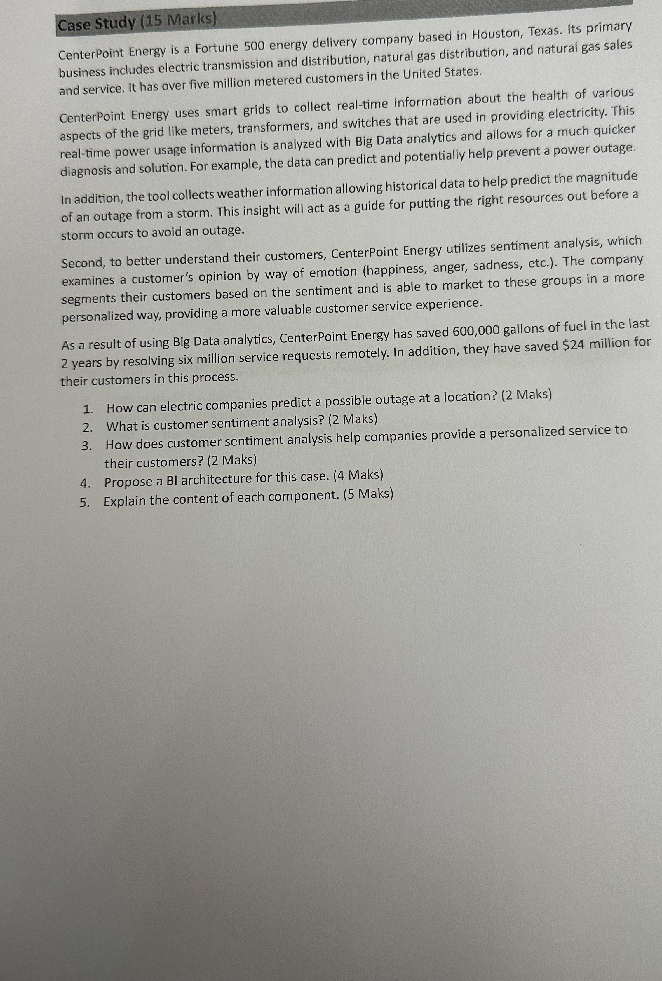  Case Study (15 Marks) CenterPoint Energy is a Fortune 500 energy