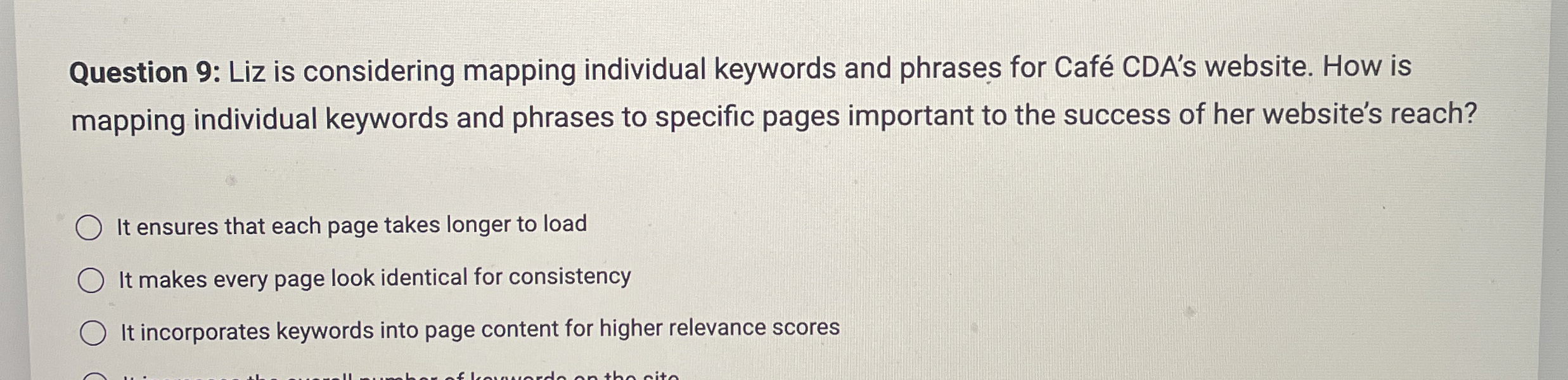  Question 9: Liz is considering mapping individual keywords and phrases for
