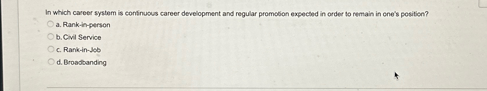  In which career system is continuous career development and regular promotion