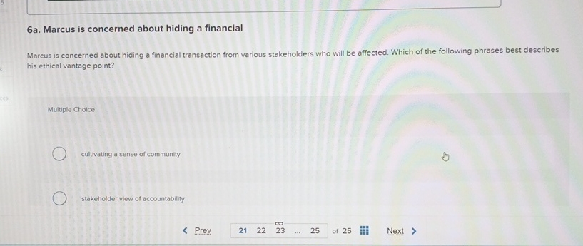  6a. Marcus is concerned about hiding a financial Marcus is concerned