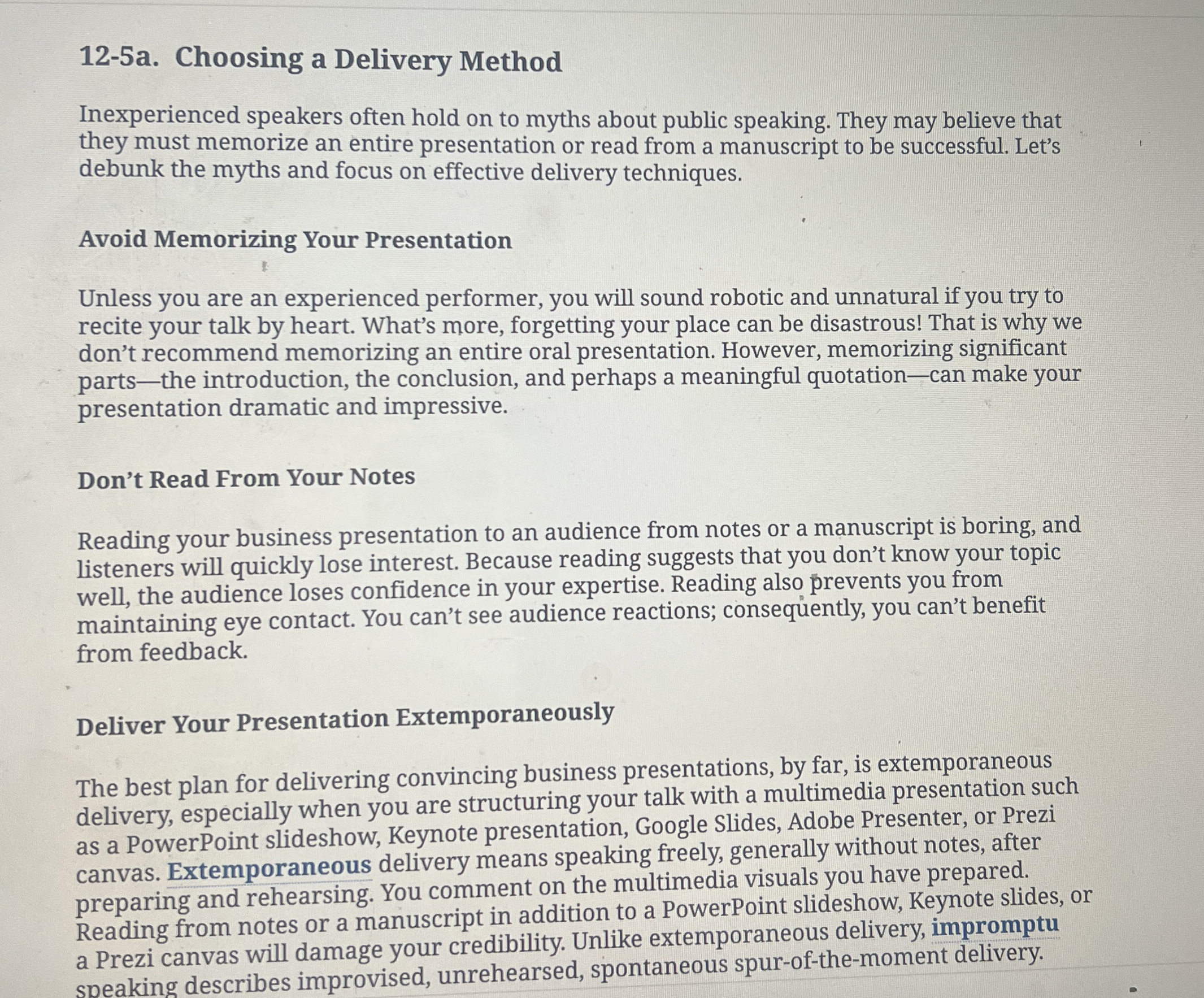  12-5a. Choosing a Delivery Method Inexperienced speakers often hold on to