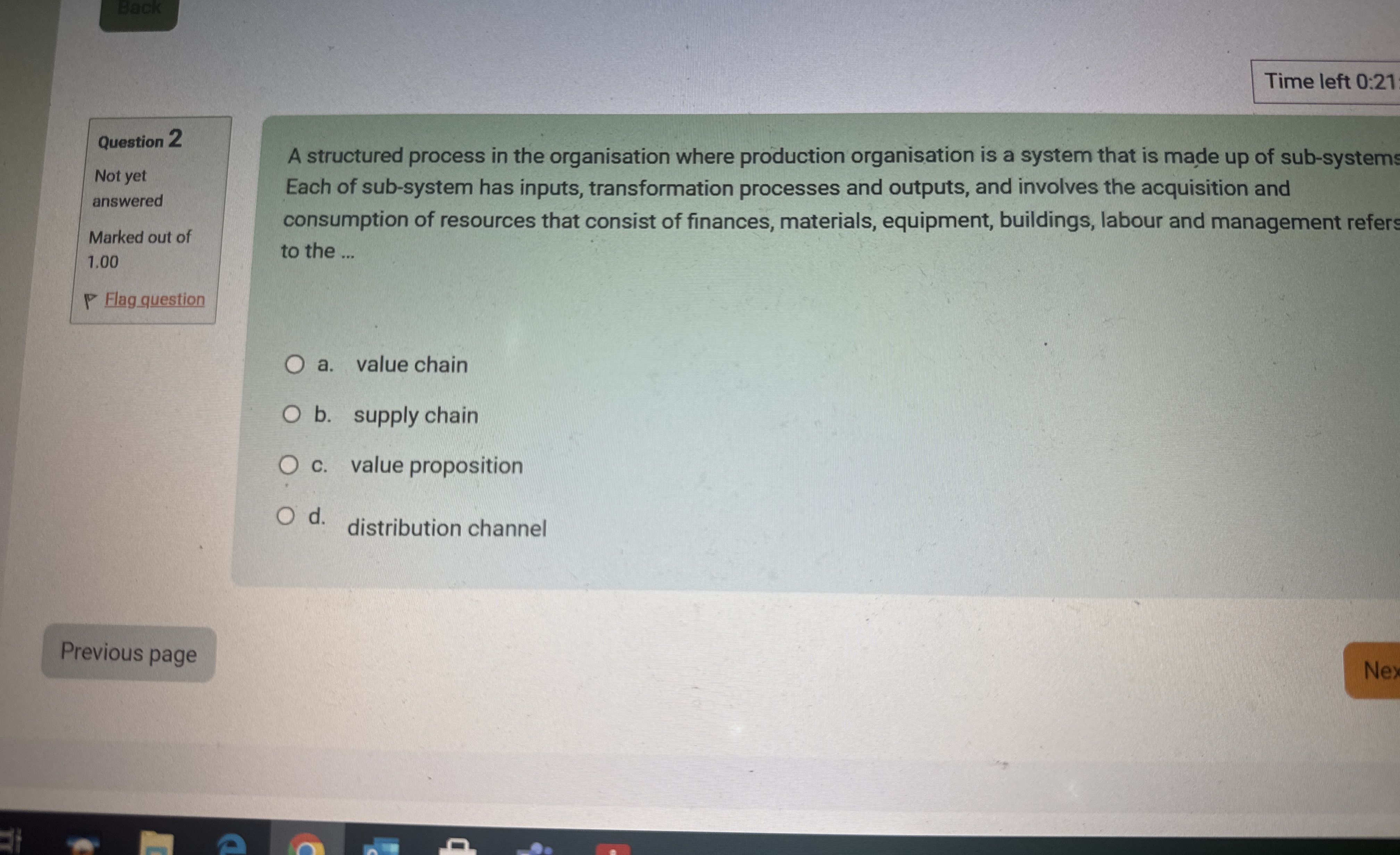 Back Time left 0:21 Question 2 Not yet answered Marked out
