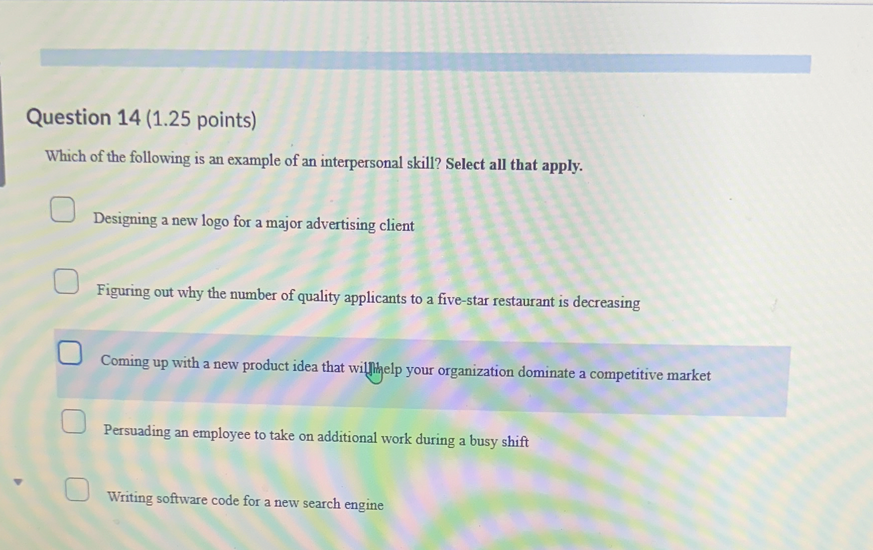  Question 14(1.25 points) Which of the following is an example of