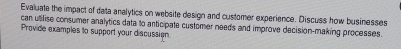  Evaluate the impact of data analytics on website design and customer