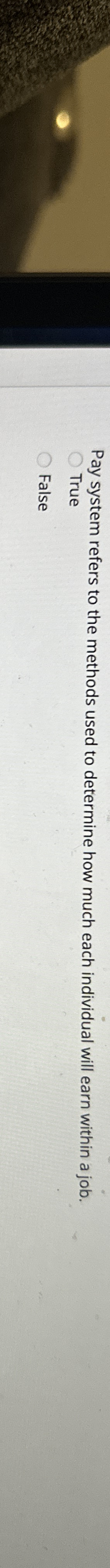  Pay system refers to the methods used to determine how much