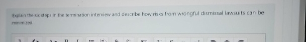  Explain the six steps in the termination interview and describe how
