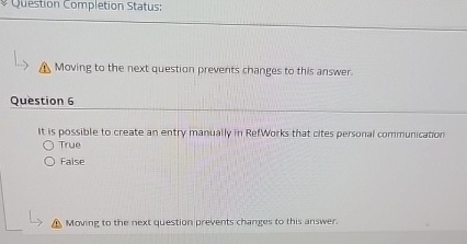  Question Completion Status: Moving to the next question prevents changes to