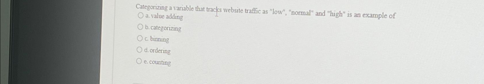  Categorizing a variable that tracts website traffic as "low", "normal" and