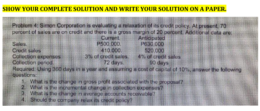  SHOW YOUR COMPLETE SOLUTION AND WRITE YOUR SOLUTION ON A PAPER.