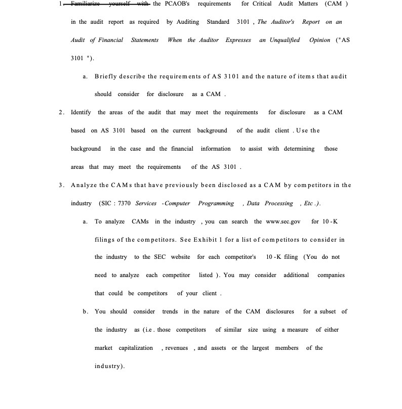  -Familiarize yourself with the PCAOB's requirements for Critical Audit Matters (CAM