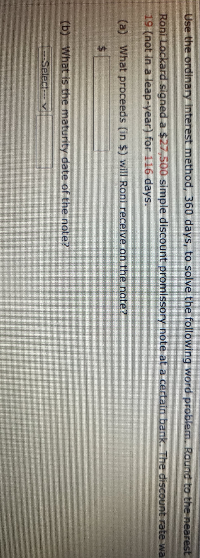 Use the ordinary interest method, 360 days, to solve the following word