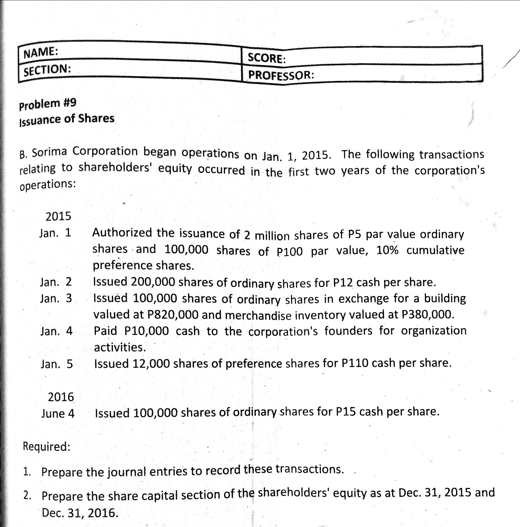 please show me the correct journal entries, its comp NAME: SCORE: SECTION: