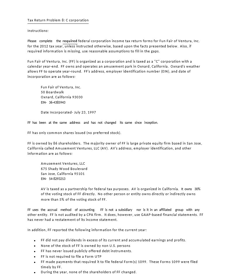 Tax Return Problem 8: C corporation Instructions: Please complete the required