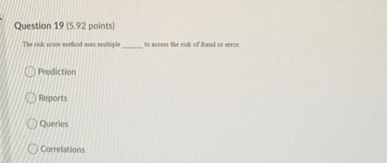 Please help \fQuestion 20 (5.92 points) In the steps used to develop
