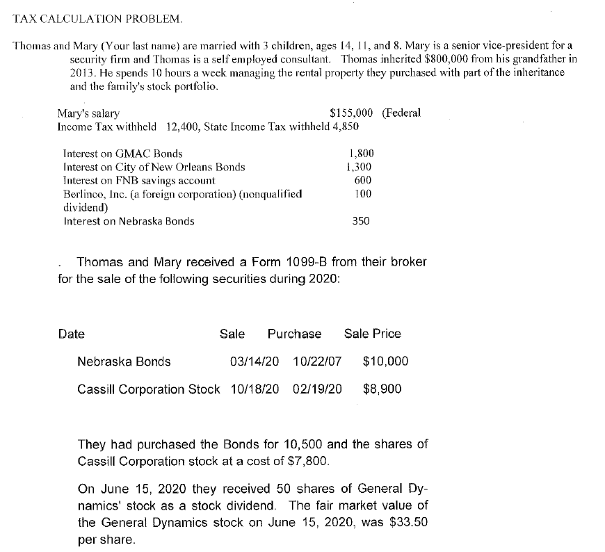 I need help on this Tax return problem. I have attached the