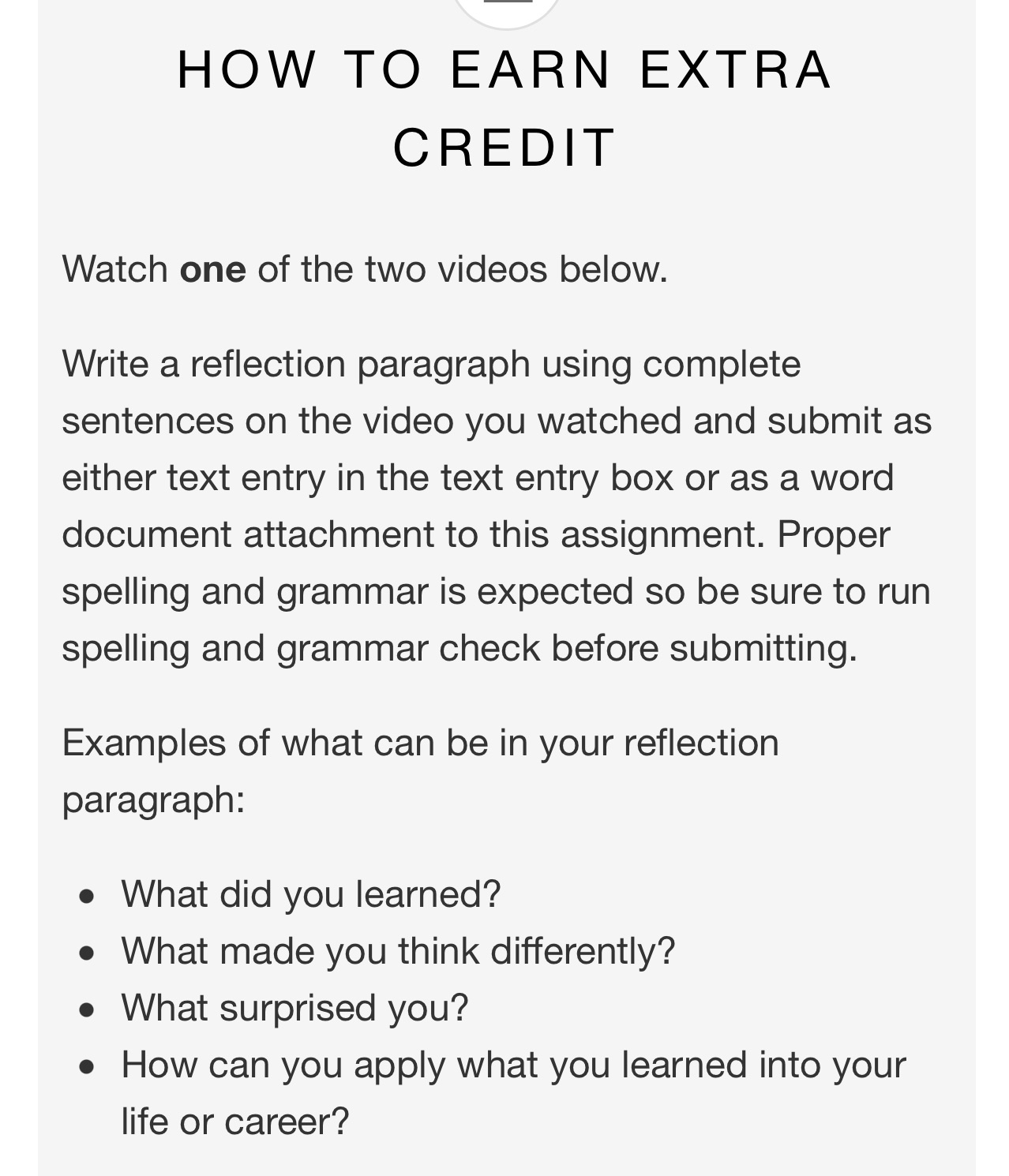 https://youtu.be/rYKuSfT5qbE. https://youtu.be/qfRtl4GHYT4. HOW TO EARN EXTRA CREDIT Watch one of the two