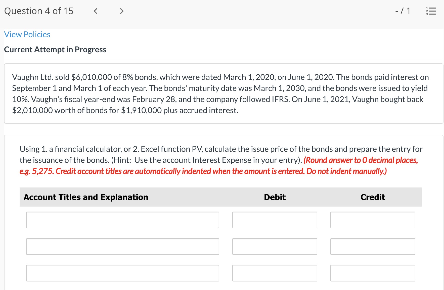 Question 4 of15 - /1 E View Policies Current Attempt in
