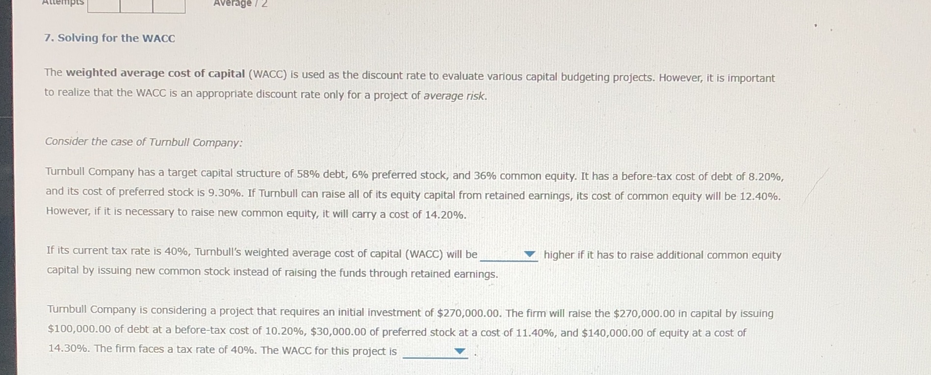  Average 2 7. Solving for the WACC The weighted average cost