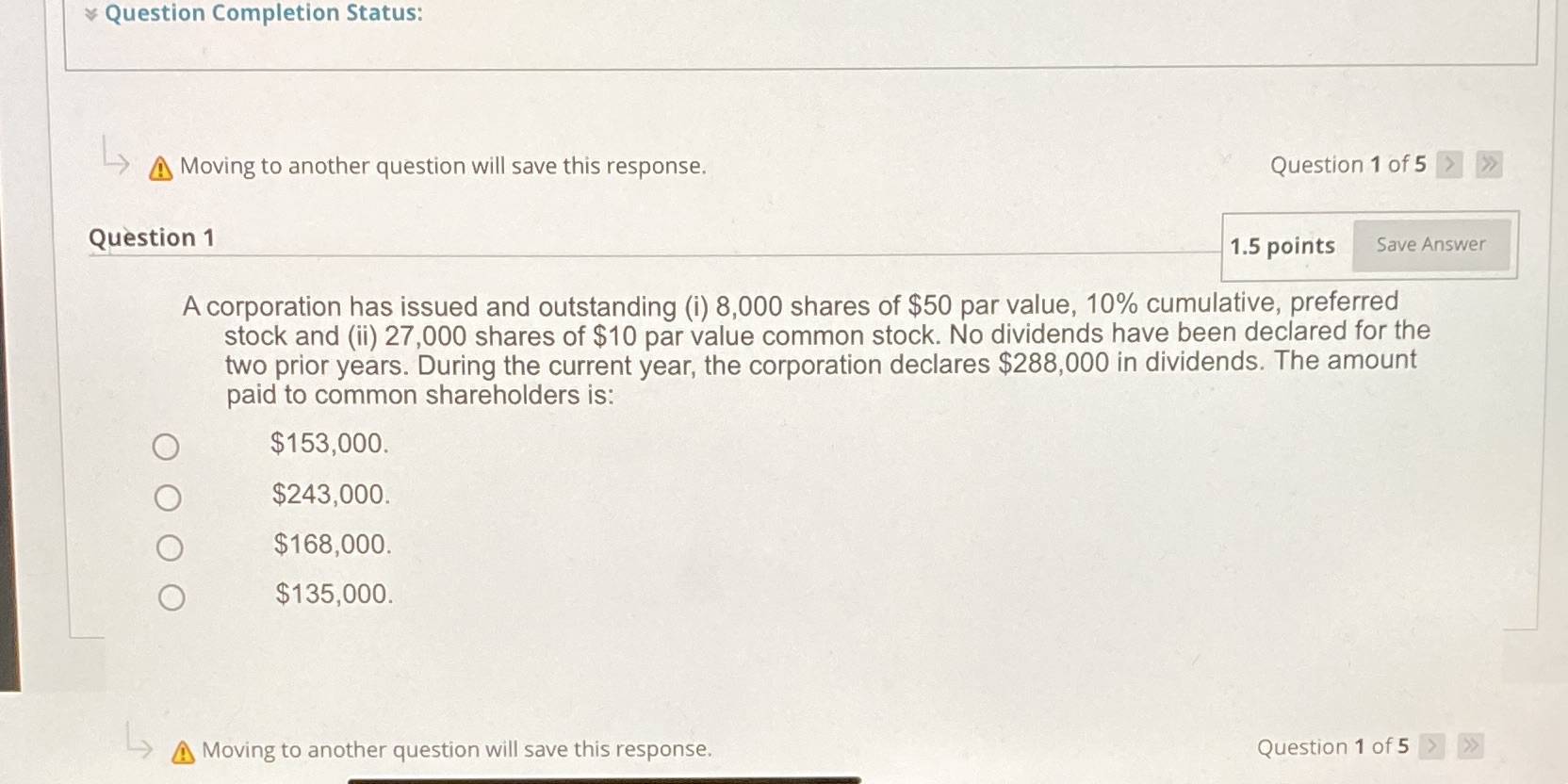 Accounting question Question Completion Status: Moving to another question will save this