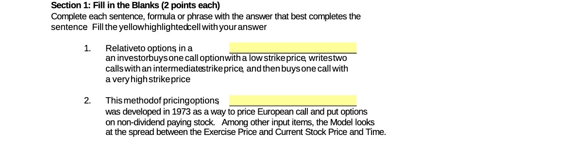  Section 1: Fill in the Blanks (2 points each) Complete each