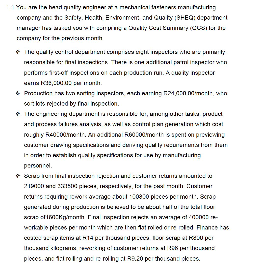1.1 You are the head quality engineer at a mechanical fasteners