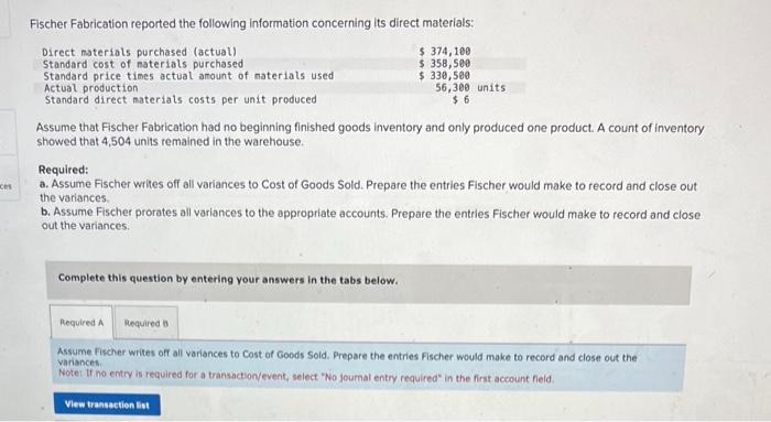 variances to Cost of Goods Sold and Finished Goods Inventory. Note: Enter