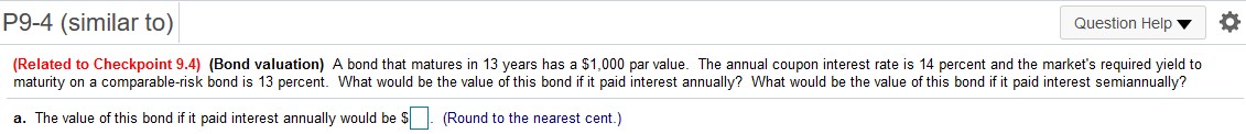 Checkpoint 9.3} {Bond valuation} Doisneau 15year bonds have an annual coupon interest