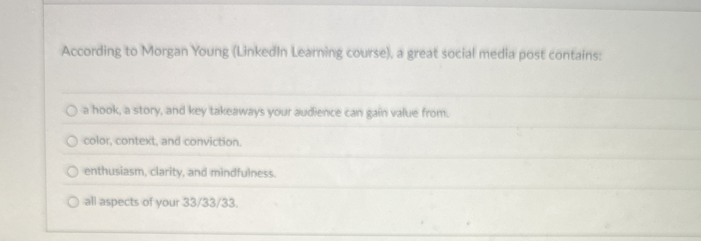  According to Morgan Young (Linkedln Learning course), a great social media