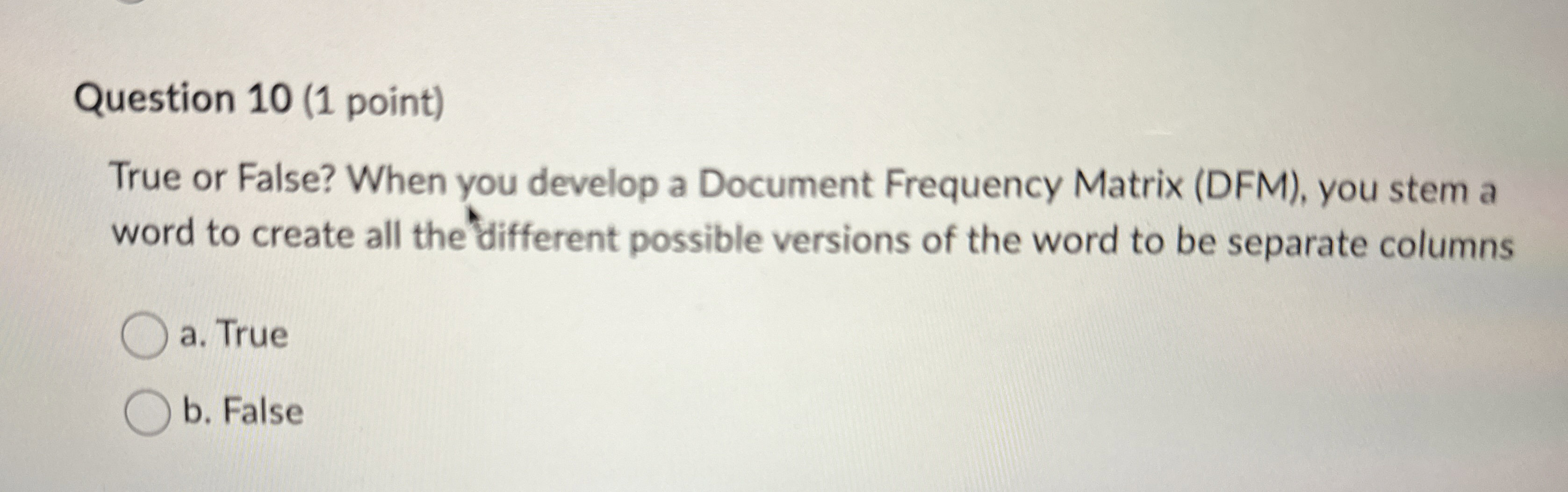  Question 10(1 point) True or False? When you develop a Document