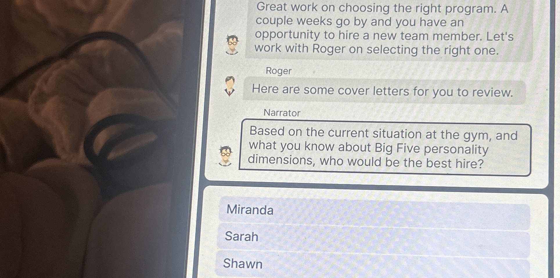  Great work on choosing the right program. A couple weeks go