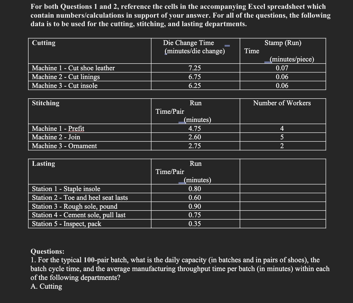  For both Questions 1 and 2, reference the cells in the