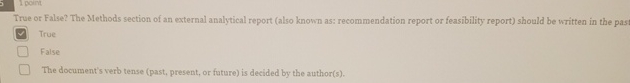  True or False? The Methods section of an external analytical report