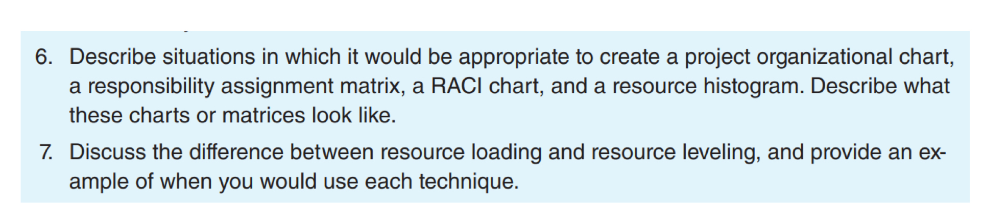  Describe situations in which it would be appropriate to create a