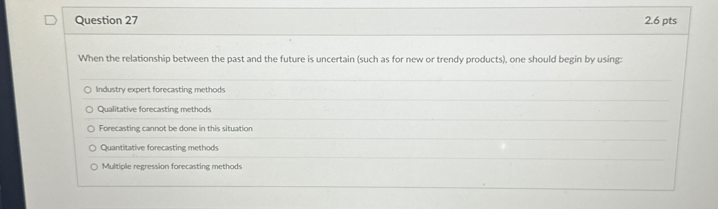  Question 27 When the relationship between the past and the future