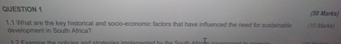  QUESTION 1 (50 Marks) 1.1 What are the key historical and