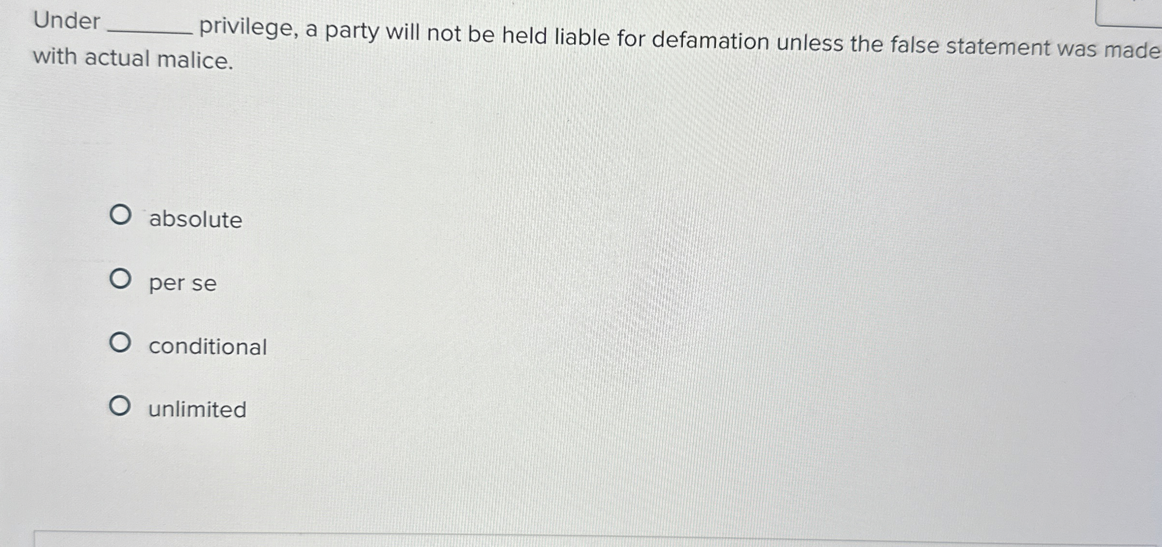  Under privilege, a party will not be held liable for defamation