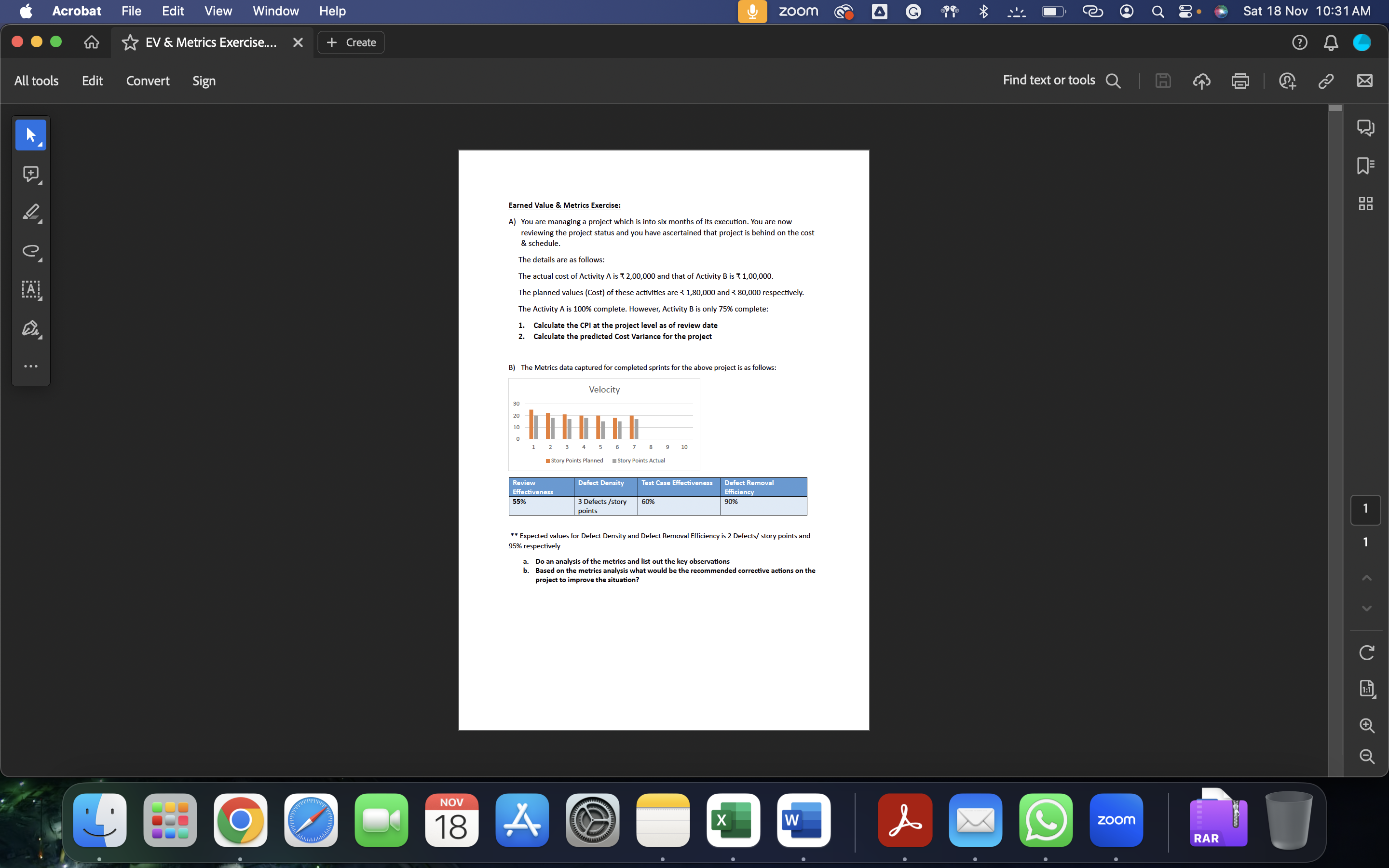  Earned Value \& Metrics Exercise: A) You are managing a project