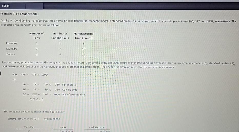  eBook Problem 3-12(Algorithmic) Quality Air Conditioning manufactures three home air conditioners: