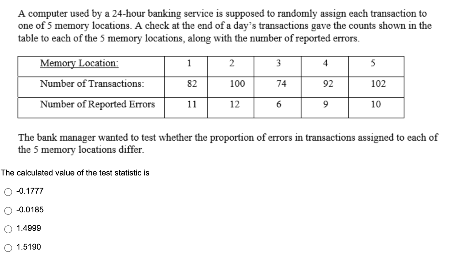  A computer used by a 24-hour banking service is supposed to
