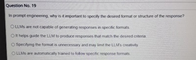  Question No.19 In prompt engineering, why is if important to specily