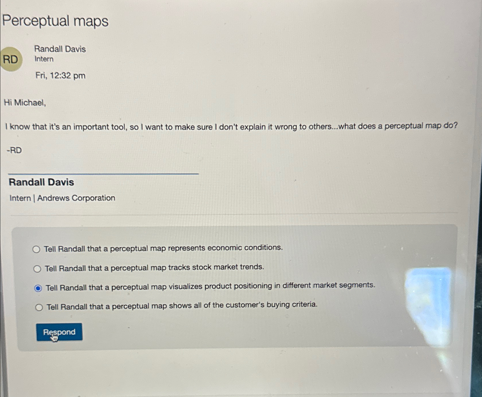  Perceptual maps RD Randall Davis Intern Fri, 12:32 pm Hi Michael,