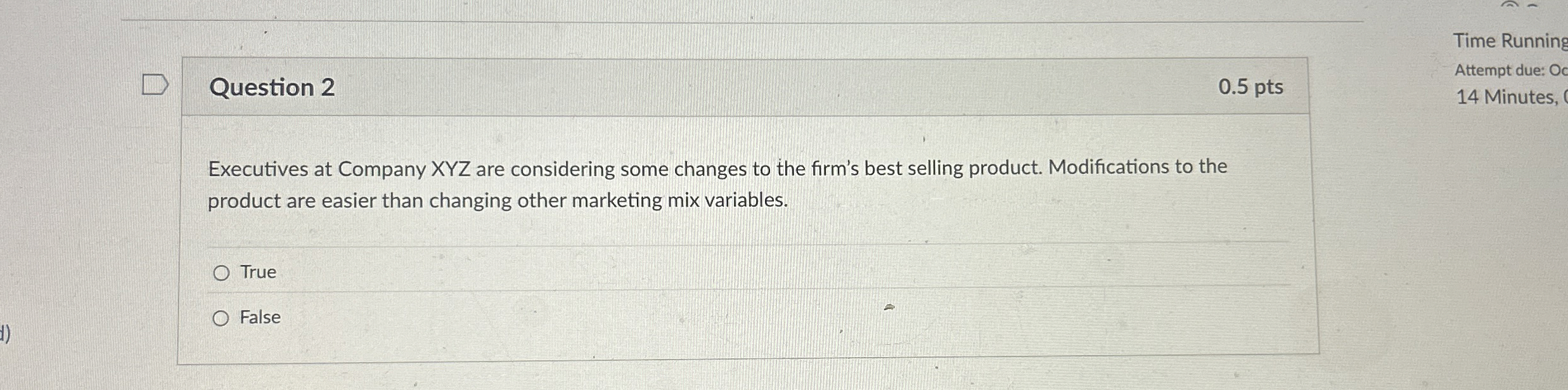  Question 2 0.5 pts Time Running Attempt due: Oc 14 Minutes,